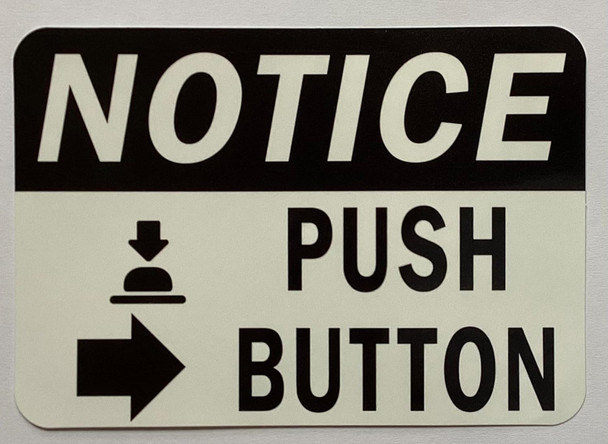 Signage  NOTICE PUSH BUTTON Decal Sticker