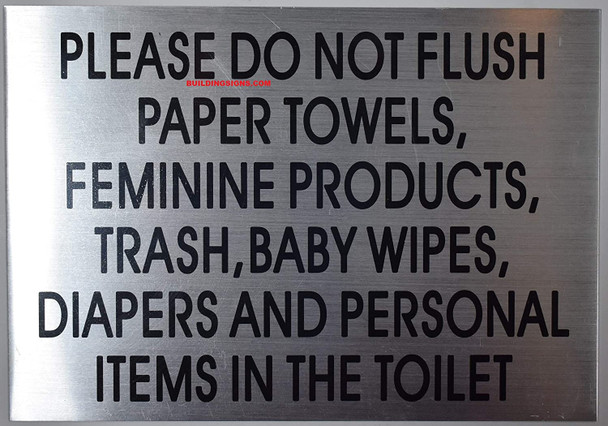 Please DO NOT Flush Paper TOWLERS Feminine Products  Trash Baby Wipes  Diapers and Personal Items in The Toilet Sign