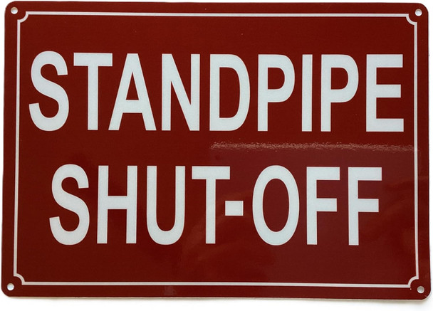 STANDPIPE SHUT OFF SIGN