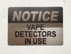 NOTICE VAPE DETECTOR IN USE COMPLIANCE SIGN