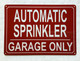 FD AUTOMATIC SPRINKLER IN GARAGE ONLY SIGN