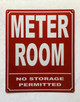 METER ROOM NO STORAGE PERMITTED COMPLIANCE SIGN