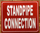 FD STANDPIPE CONNECTION SIGN