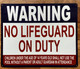 HPD WARNING NO LIFEGUARD ON DUTY SIGN SIGN