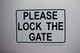 Please Lock GATE  Signage