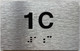 APT NUMBER 1C SAFETY SIGN-UNIT NUMBER SAFETY SIGN WITH RAISED LETTERS