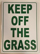 KEEP OF THE GRASS  Signage.