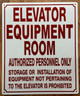 ELEVATOR EQUIPMENT ROOM COMPLIANCE SIGN
