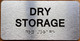 DRY STORAGE COMPLIANCE SIGN WITH RAISED LETTERS