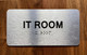 NYC IT ROOM / INFORMATION TECHNOLOGY ROOM SIGN WITH RAISED LETTERS