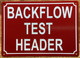 HPD BACKFLOW TEST HEADER SIGN