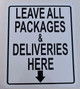 Leave All Packages and Deliveries here