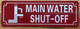 MAIN WATER SHUT-OFF WITH SYMBOL COMPLIANCE SIGN