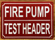 FIRE PUMP TEST HEADER COMPLIANCE SIGN
