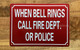 NYC WHEN BELL RINGS CALL FIRE DEPT OR POLICE SIGN