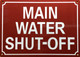 MAIN WATER SHUT-OFF COMPLIANCE SIGN