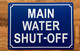 HPD MAIN WATER SHUT-OFF SIGN