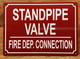 HPD STANDPIPE VALVE FIRE DEP. CONNECTION SIGN