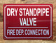 DRY STANDPIPE VALVE FIRE DEPARTMENT CONNECTION COMPLIANCE SIGN