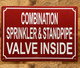 COMBINATION SPRINKLER & STANDPIPE VALVE INSIDE SAFETY SIGN