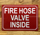 NYC FIRE HOSE VALVE INSIDE SIGN
