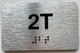 APT NUMBER 2T COMPLIANCE SIGN-UNIT NUMBER COMPLIANCE SIGN WITH RAISED LETTERS
