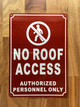 HPD NO ROOF ACCESS AUTHORIZED PERSONNEL ONLY SIGN