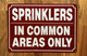 FD SPRINKLERS IN COMMON AREAS ONLY SIGN
