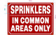SPRINKLERS IN COMMON AREAS ONLY SAFETY SIGN