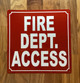FD FIRE DEPARTMENT ACCESS SIGN/FD ACCESS SIGN