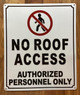 NYC NO ROOF ACCESS AUTHORIZED PERSONNEL ONLY SIGN