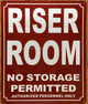 RISER ROOM NO STORAGE COMPLIANCE SIGN