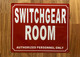 SWITCHGEAR ROOM SAFETY SIGN