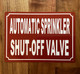FD AUTOMATIC SPRINKLER SHUT-OFF VALVE SIGN