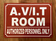 NYC AV/IT ROOM/AUTHORIZED PERSONNEL ONLY SIGN