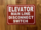 FD ELEVATOR MAIN LINE DISCONNECT SWITCH SIGN