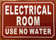 ELECTRICAL ROOM SAFETY SIGN
