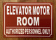 ELEVATOR MOTOR ROOM SAFETY SIGN