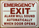 EMERGENCY EXIT ALARM WILL SOUND AUTOMATICALLY WHEN DOOR OPENS COMPLIANCE SIGN