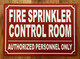 FIRE SPRINKLER CONTROL ROOM SAFETY SIGN