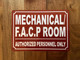 MECHANICAL AND FACP ROOM SAFETY SIGN