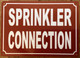 SPRINKLER CONNECTION SAFETY SIGN