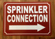 SPRINKLER CONNECTION RIGHT ARROW SAFETY SIGN