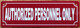 HPD AUTHORIZED PERSONNEL ONLY SIGN