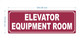 FD ELEVATOR EQUIPMENT ROOM SIGN