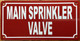 FD MAIN SPRINKLER VALVE SIGN