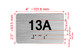 Apartment Number unit 13A Braille Sign