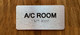 A/C Room Sign with Raised Letters & Grade 2 Braille Sign