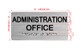 Administration Office Sign with Raised Letters & Grade 2 Sign