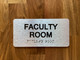 Faculty Room Sign with Raised Letters & Grade 2 Safety Sign